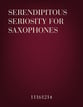 Serendipitous Seriosity for Saxophones P.O.D. cover